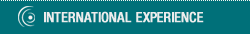INTERNATIONAL EXPERIENCE